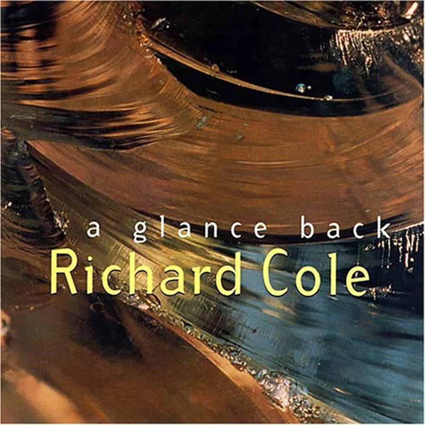 Richard Cole GLANCE BACK CD