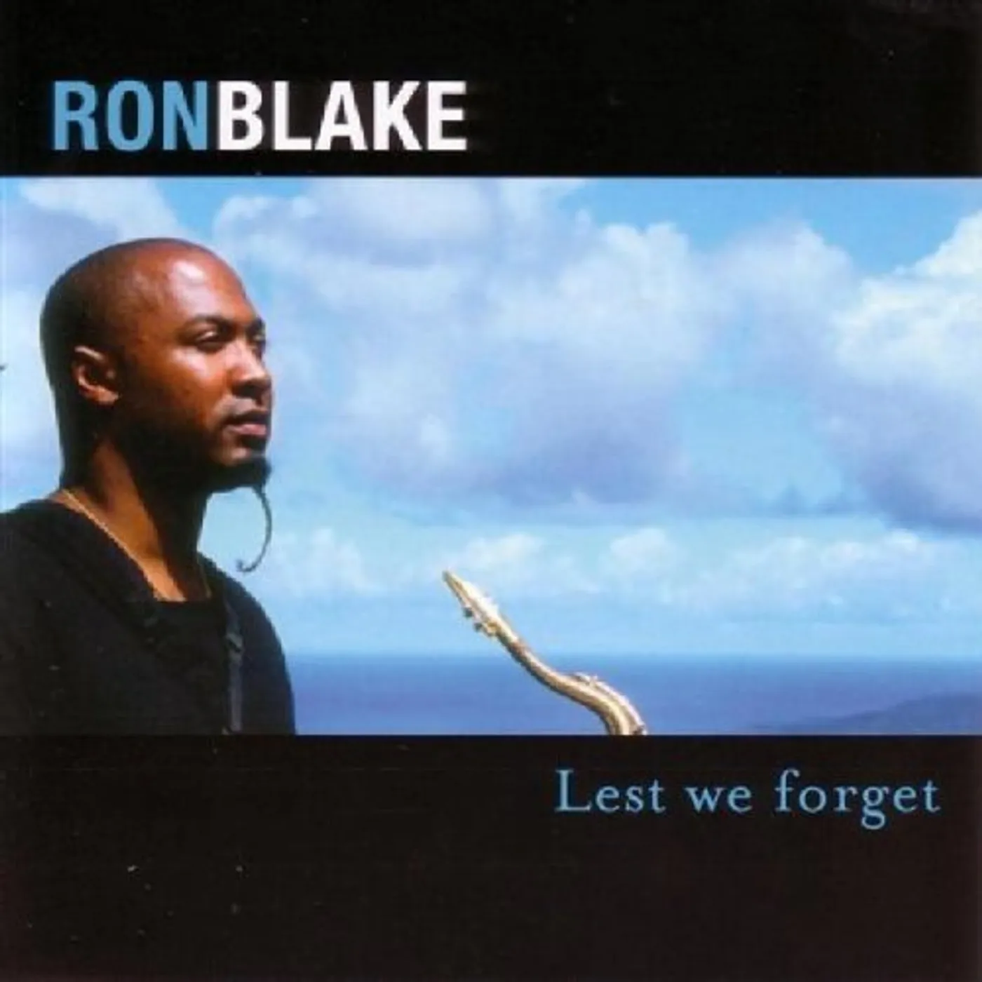 Ron Blake LEST WE FORGET CD