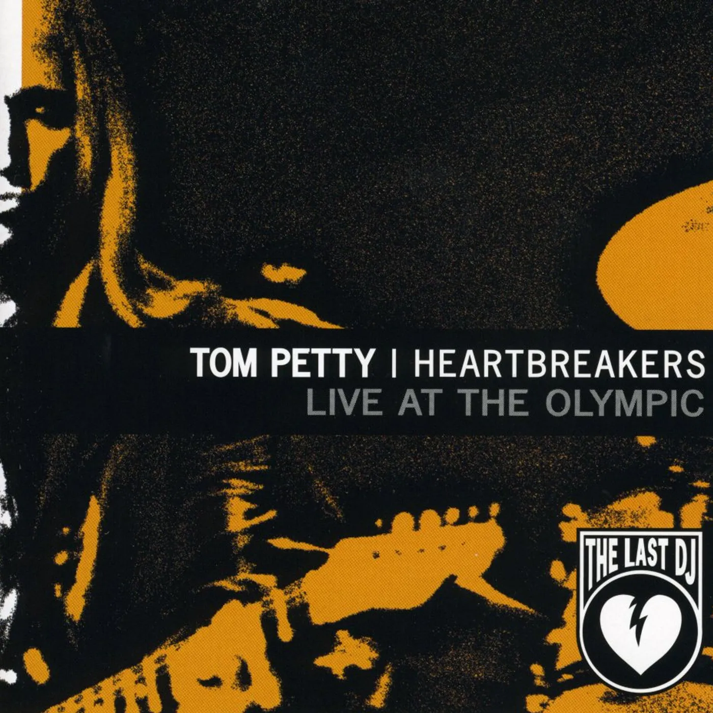 Tom Petty and the Heartbreakers LIVE AT THE OLYMPIC: LAST DJ & MORE (EP) CD