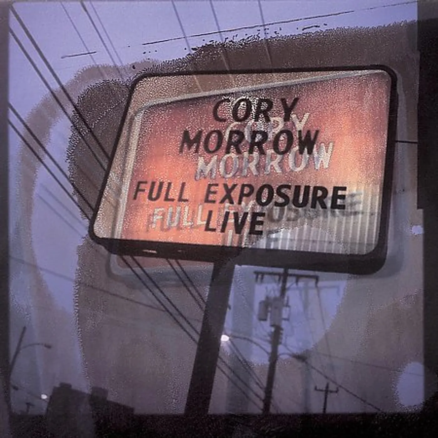 Cory Morrow FULL EXPOSURE LIVE CD