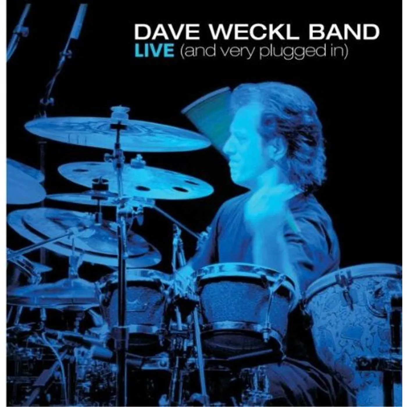 DAVE WECKL BAND LIVE: & VERY PLUGGED IN CD