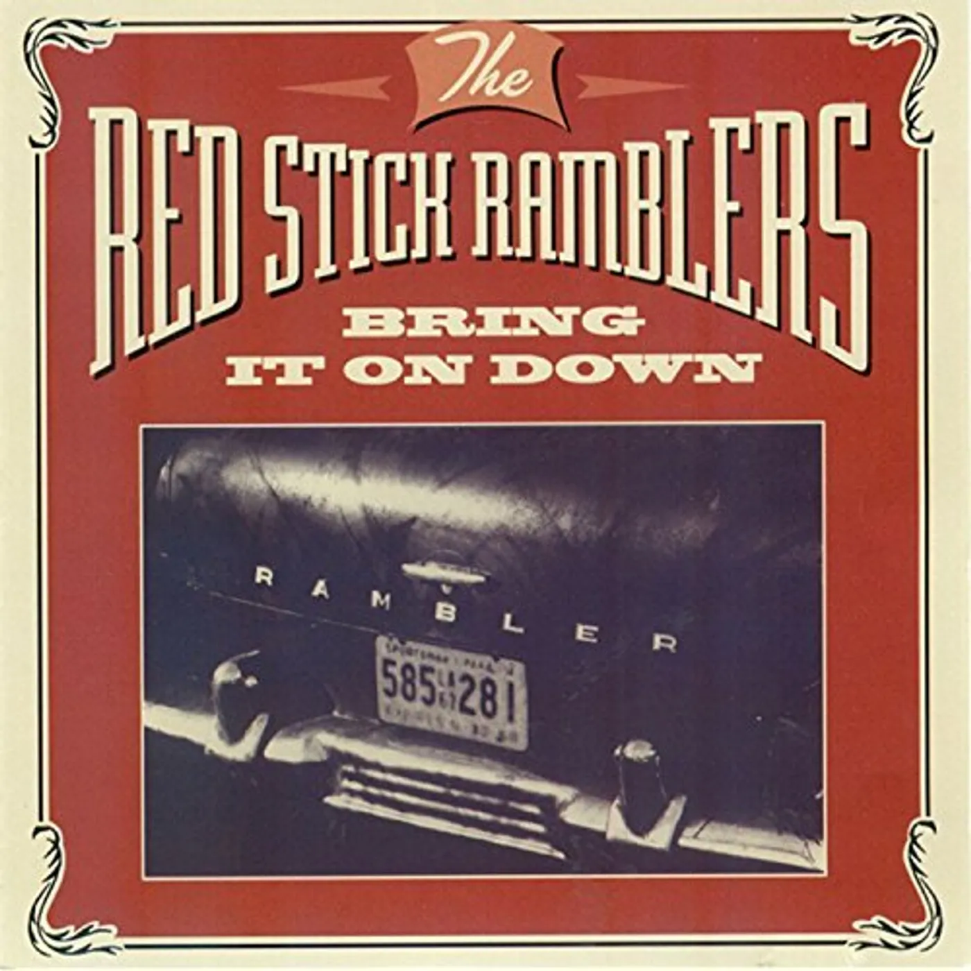 Red Stick Ramblers BRING IT ON DOWN CD