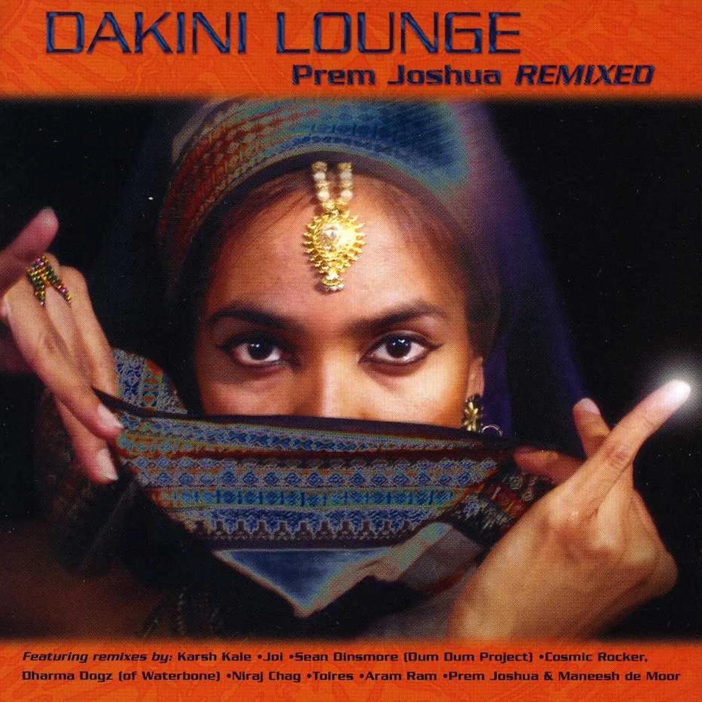 Prem Joshua DAKINI LOUNGE: JOSHUA PREM REMIXED CD