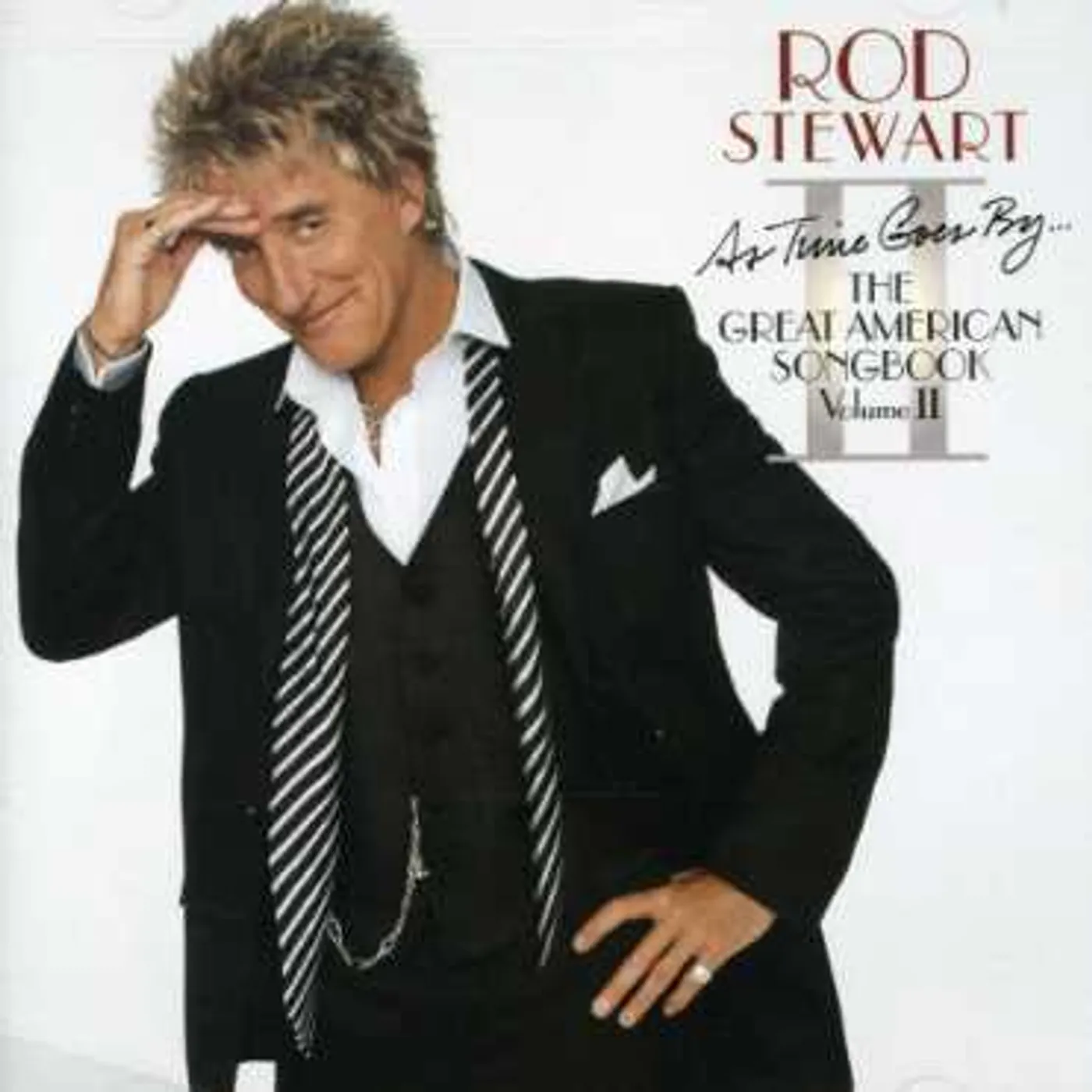 Rod Stewart AS TIME GOES BY: THE GREAT AMERICAN SONGBOOK 2 CD