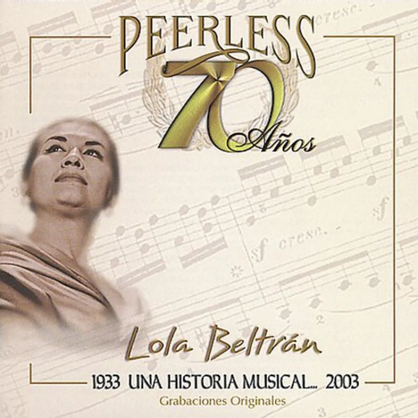 Lola Beltrán 70 ANOS PEERLESS UNA HISTORIA MUSICAL CD
