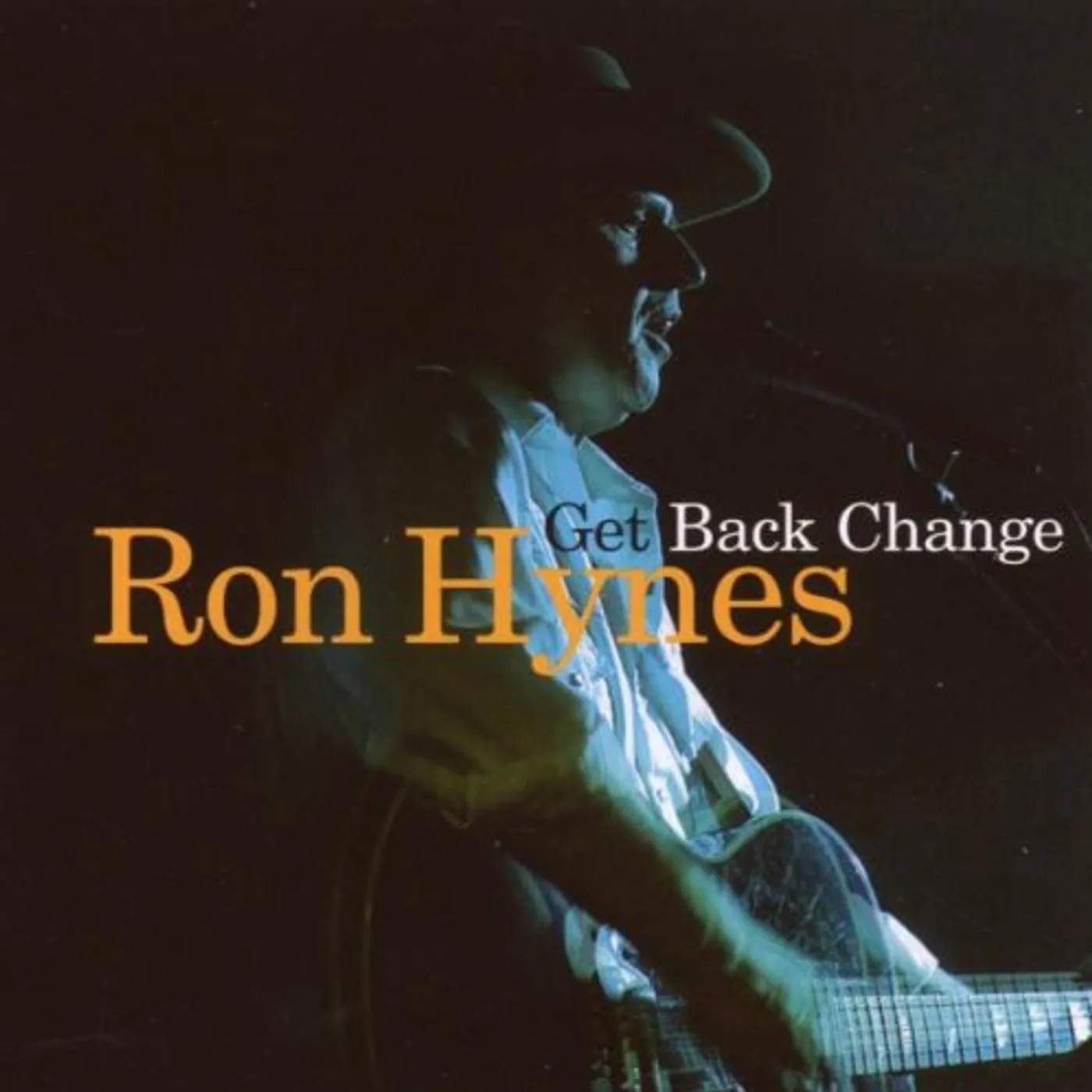 Ron Hynes GET BACK CHANGE CD