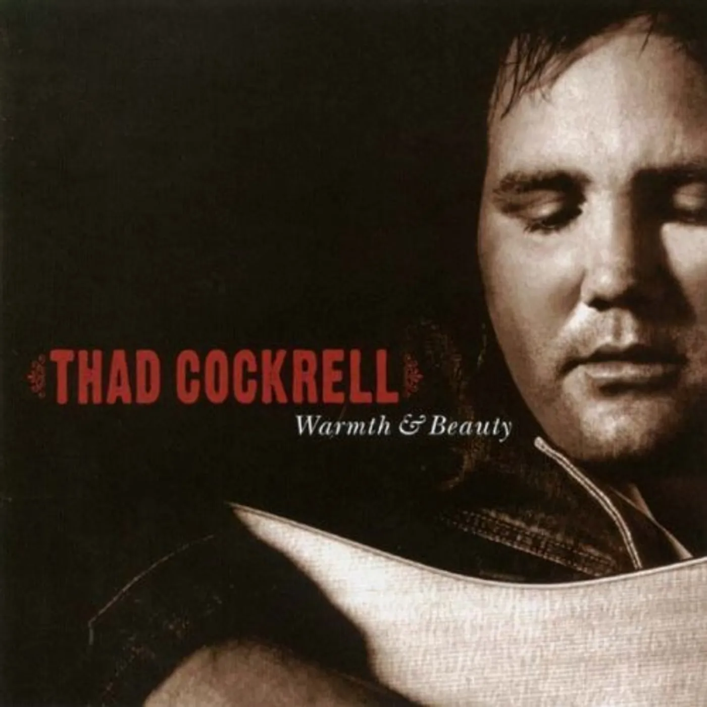 Thad Cockrell WARMTH & BEAUTY CD