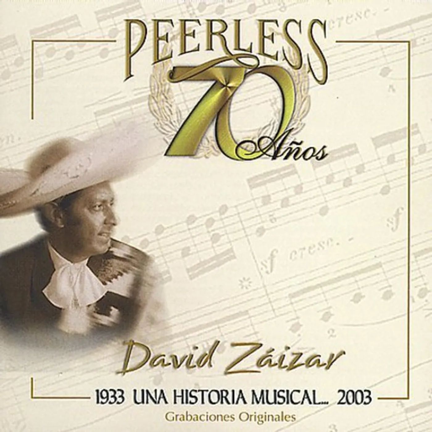 David Zaizar 70 ANOS PEERLESS UNA HISTORIA MUSICAL CD