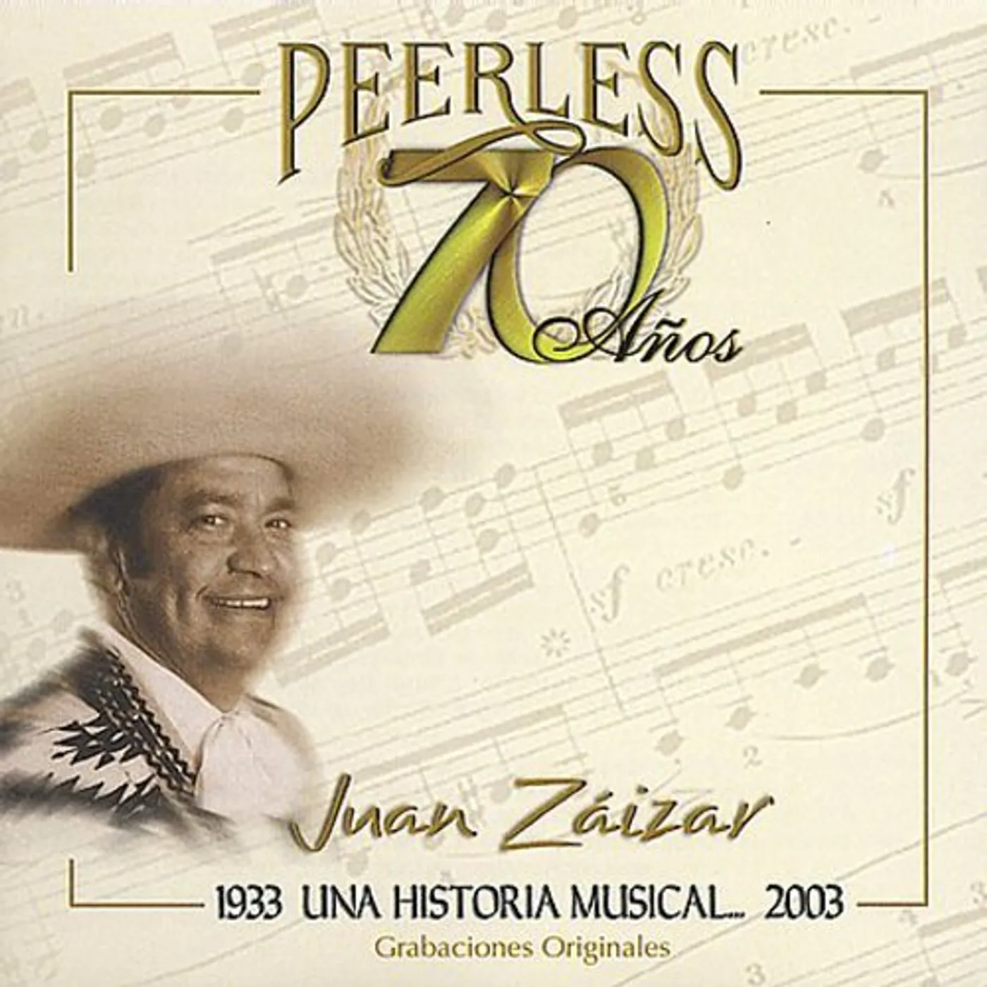 Juan Zaizar 70 ANOS PEERLESS UNA HISTORIA MUSICAL CD