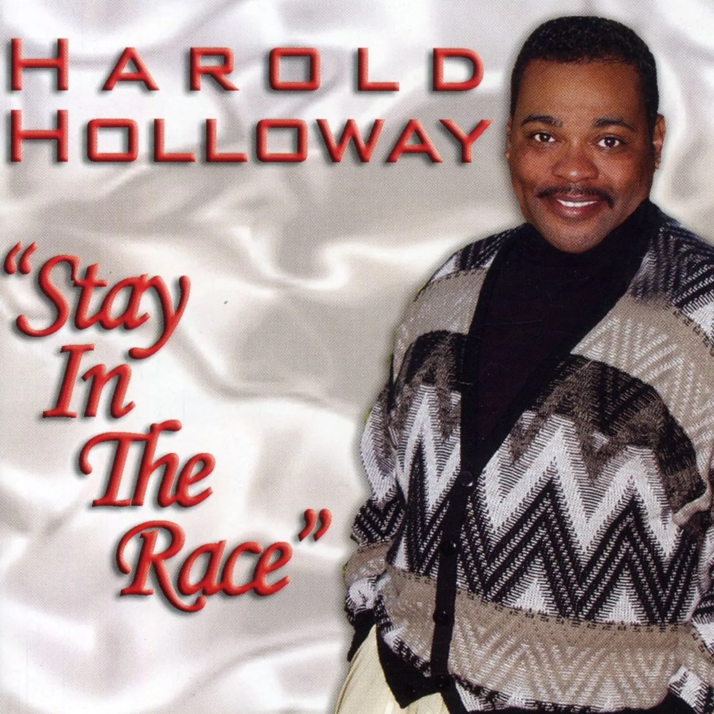 Harold Holloway STAY IN THE RACE CD