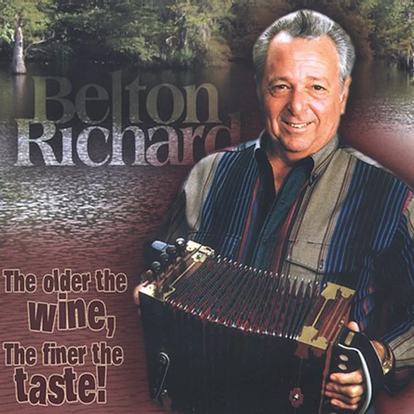 Belton Richard OLDER THE WINE THE FINER THE TASTE CD