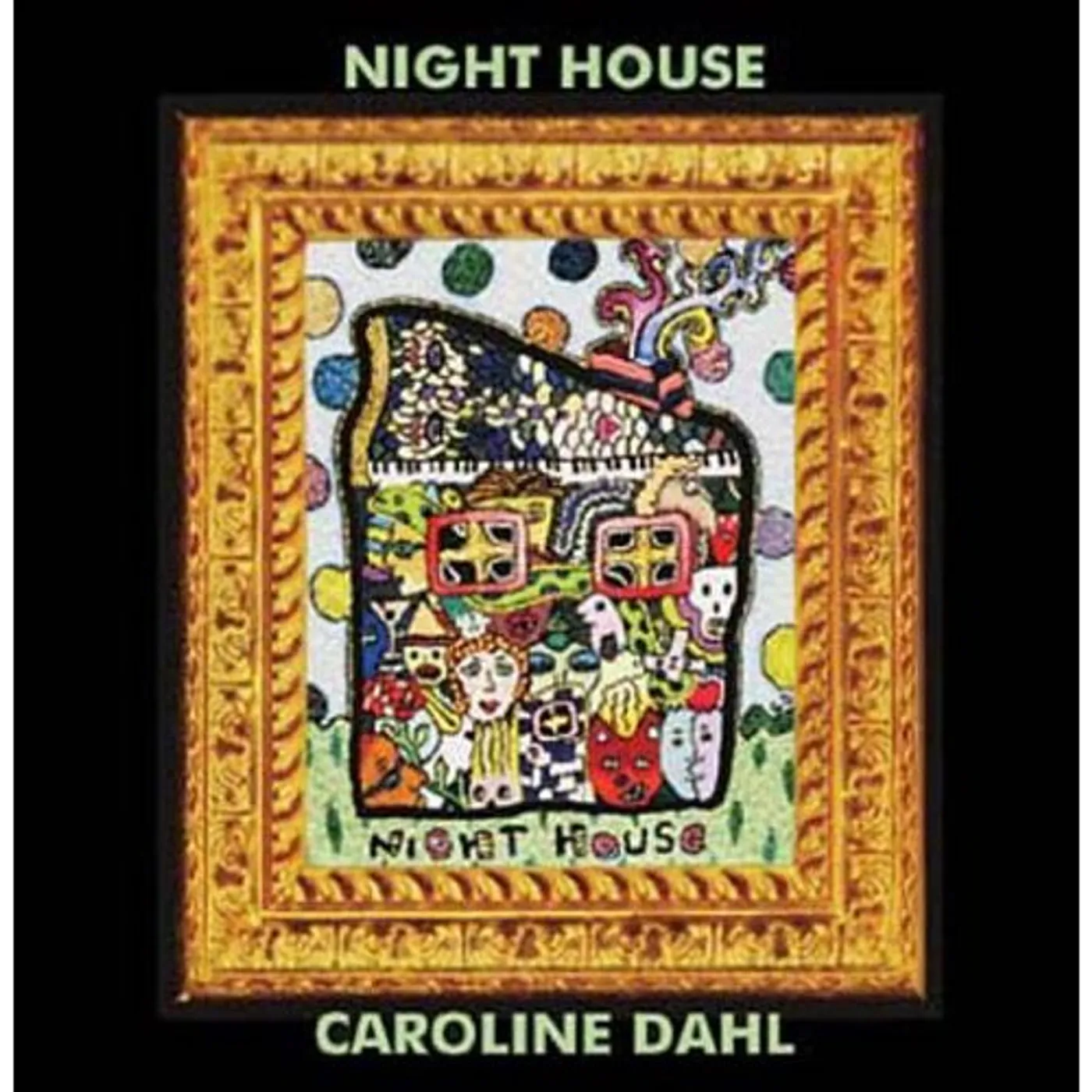 Caroline Dahl NIGHT HOUSE CD