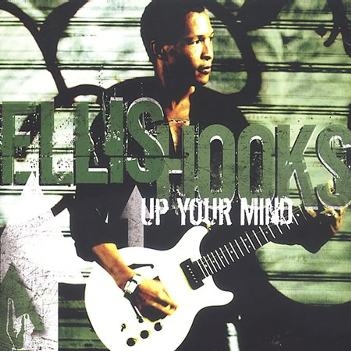 Ellis Hooks UP YOUR MIND CD