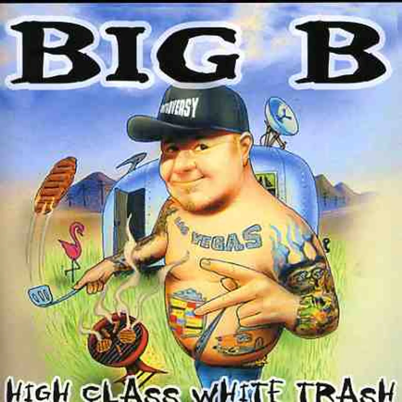Big B HIGH CLASS WHITE TRASH CD