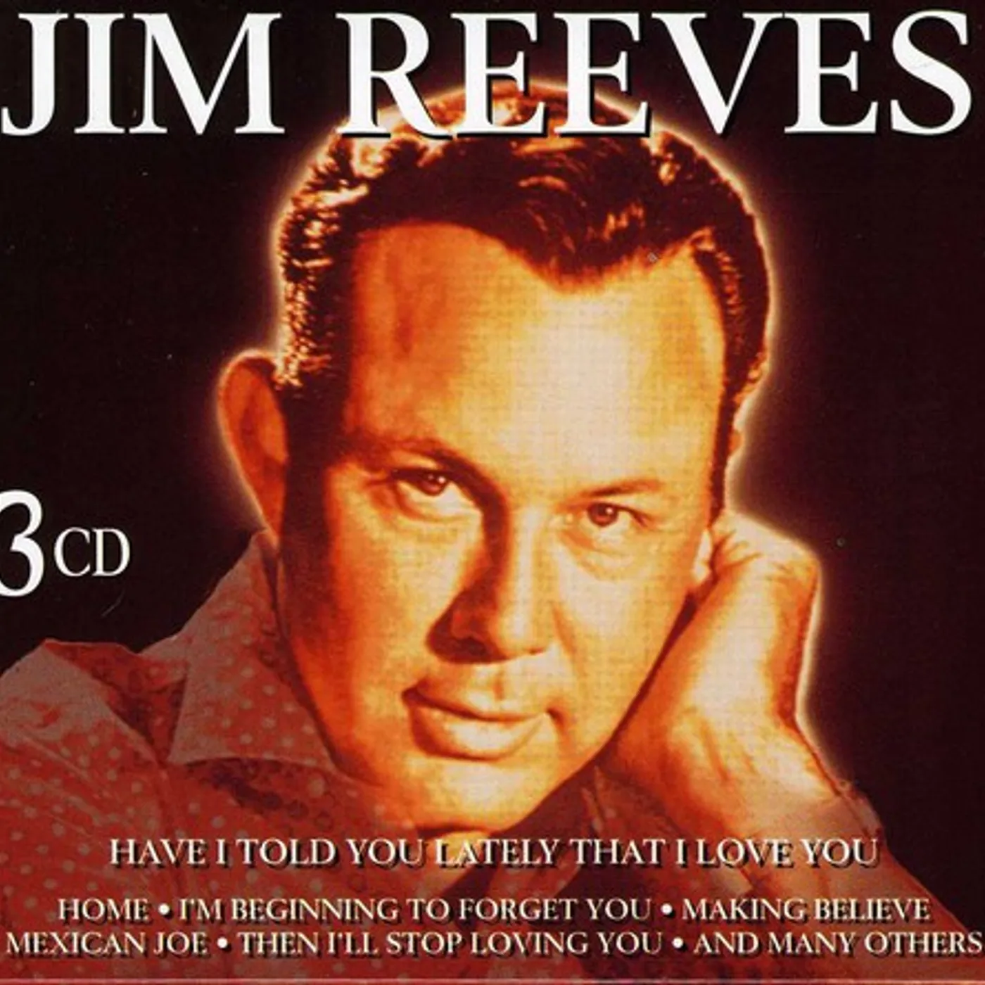 Jim Reeves HAVE I TOLD YOU LATELY THAT I LOVE YOU CD