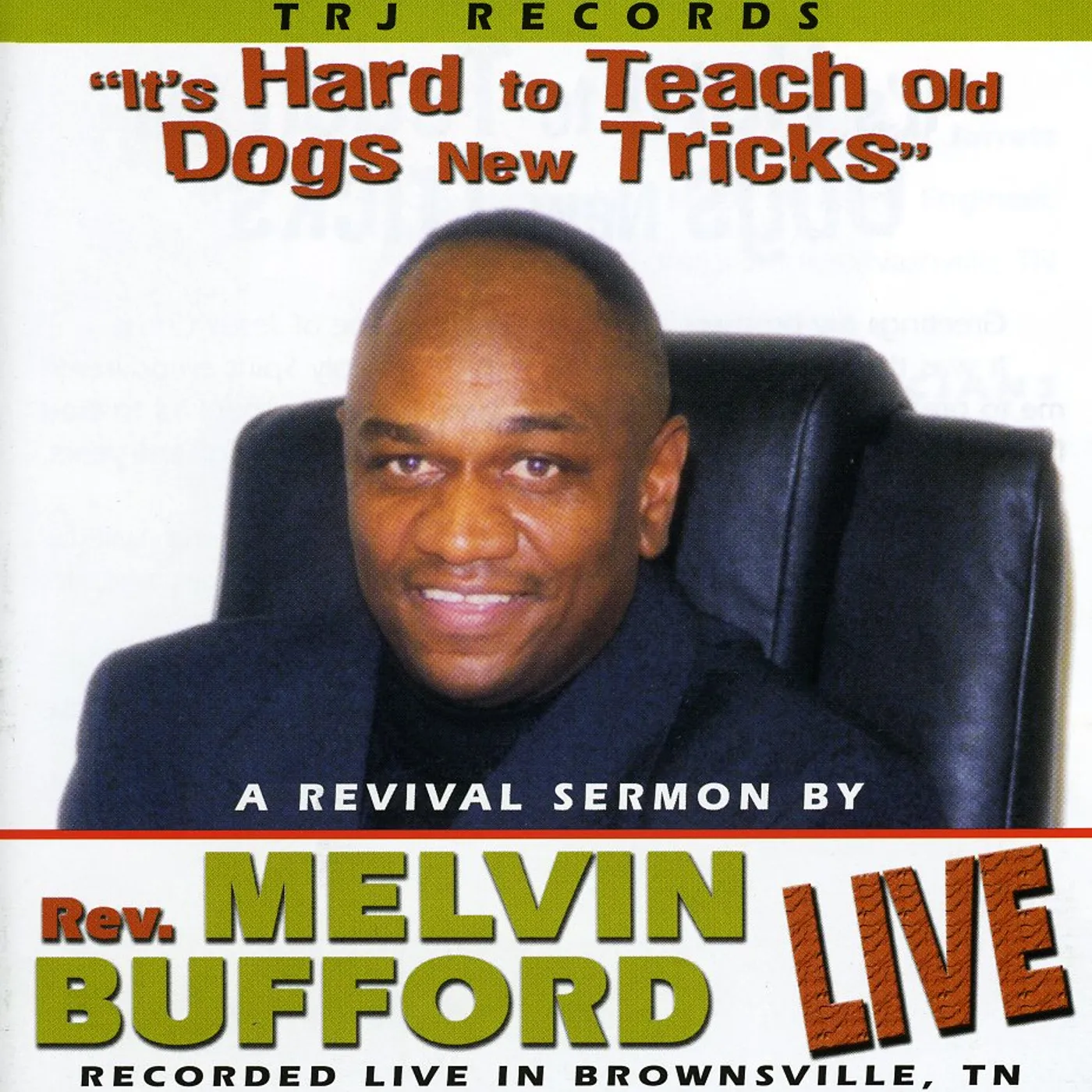 Rev Melvin Bufford IT'S HARD TO TEACH OLD DOGS NEW TRICKS CD