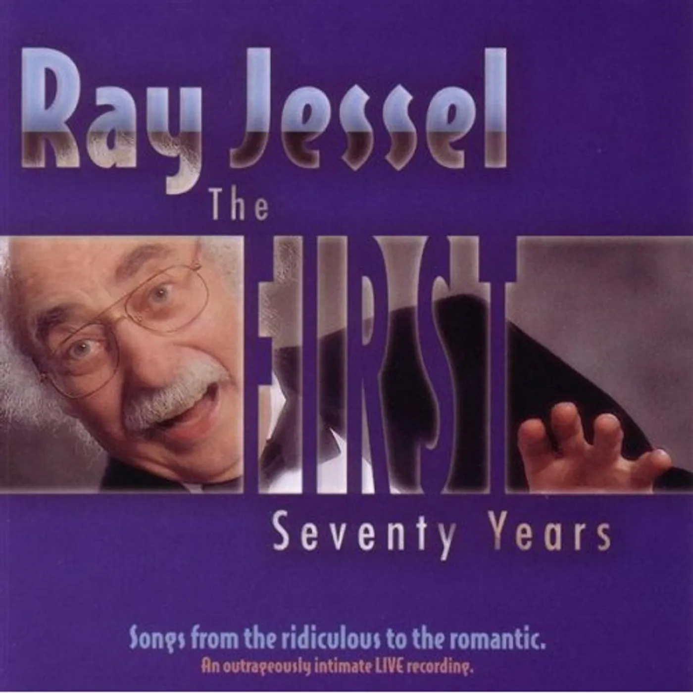 Ray Jessel FIRST SEVENTY YEARS CD