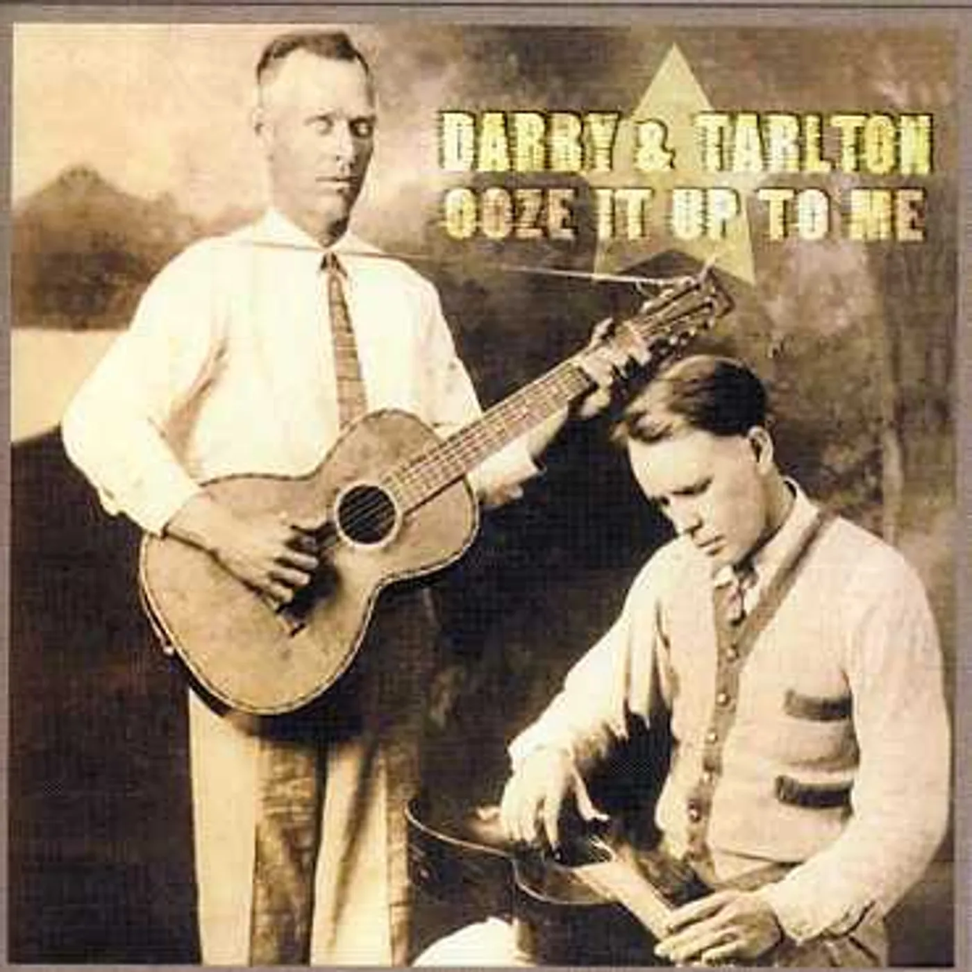 Darby & Tarlton OOZE IT UP TO ME CD