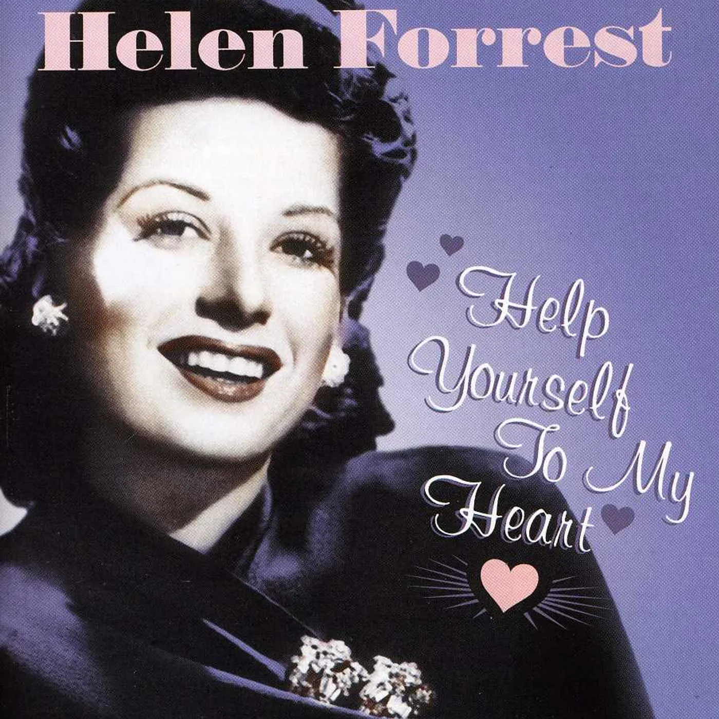Helen Forrest HELP YOURSELF TO MY HEART CD