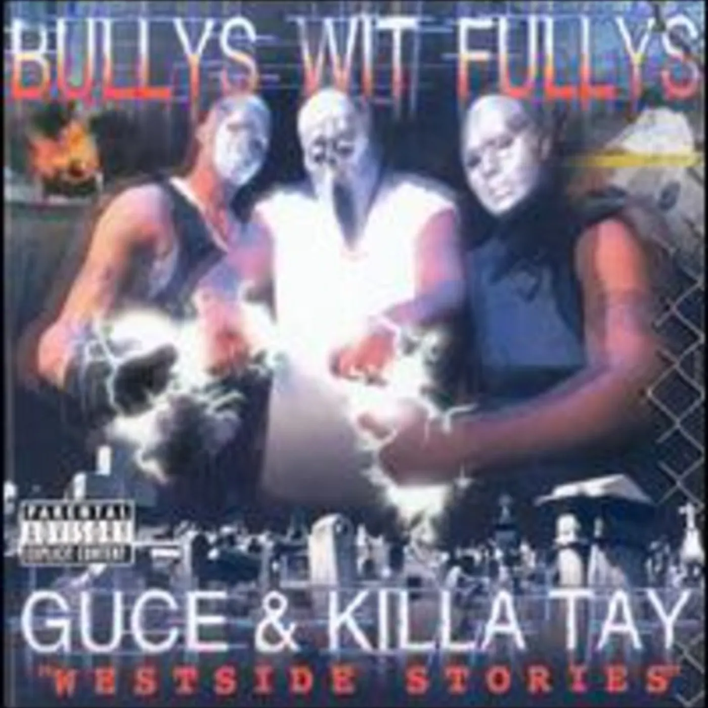 Bullys Wit Fullys WESTSIDE STORIES CD