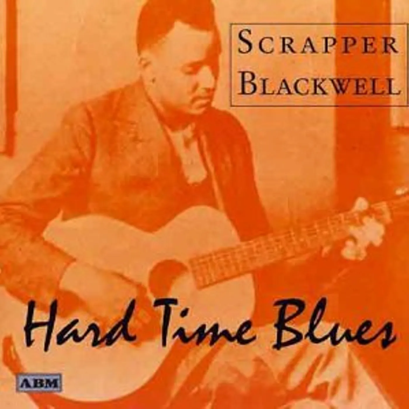 Scrapper Blackwell HARD TIME BLUES CD