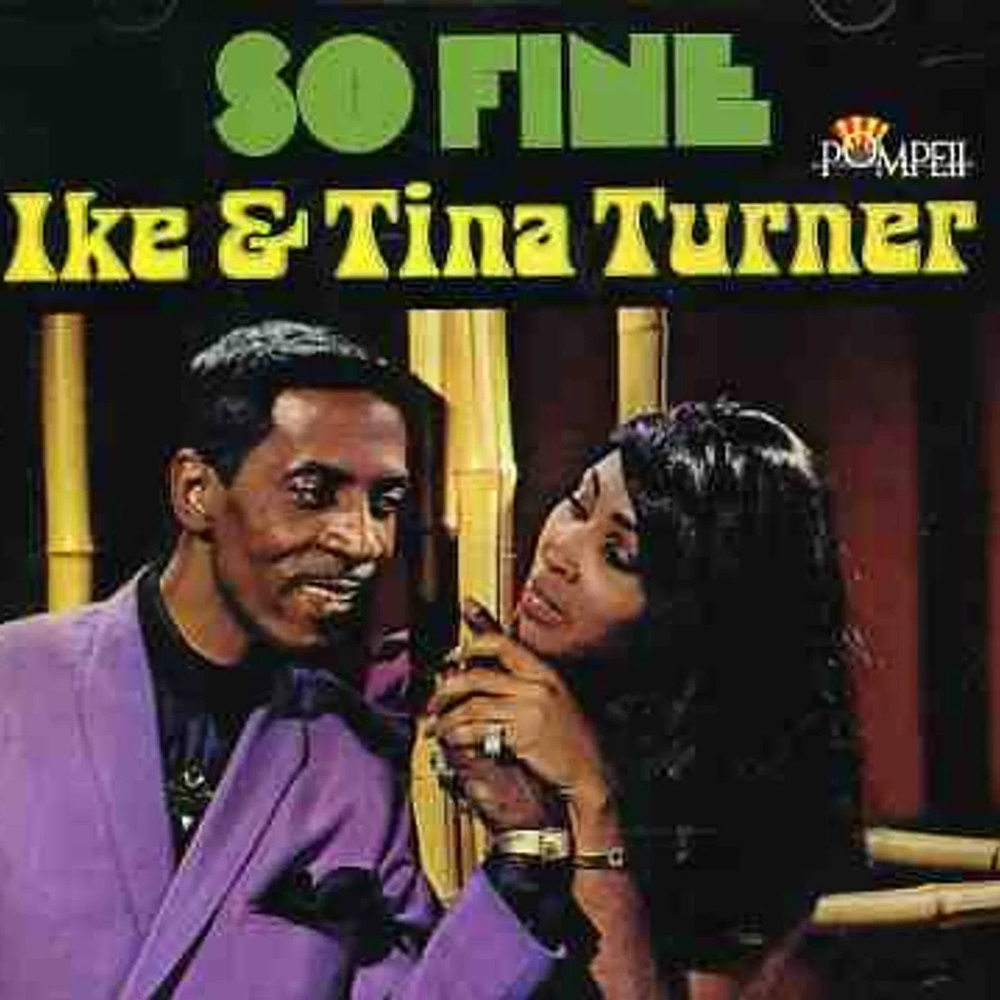 Ike & Tina Turner SO FINE: THE POMPEII SESSIONS CD