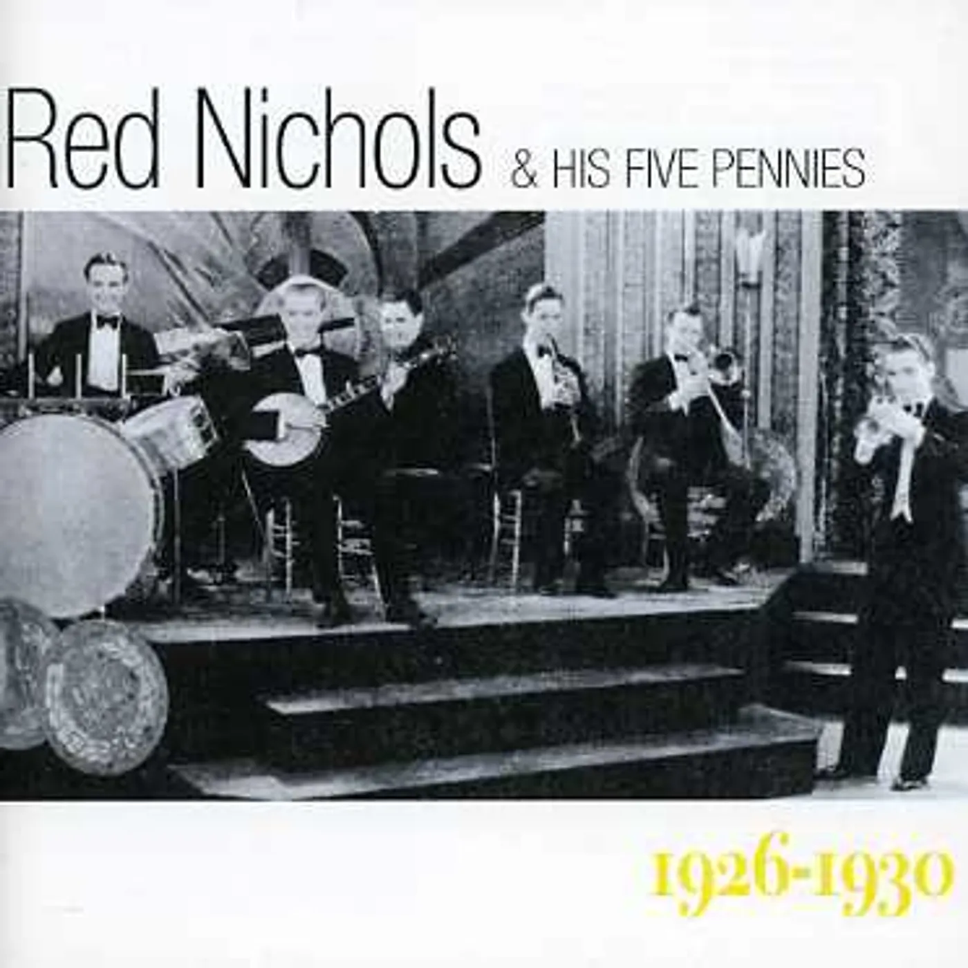 Red Nichols & His Five Pennies 1926-30 CD