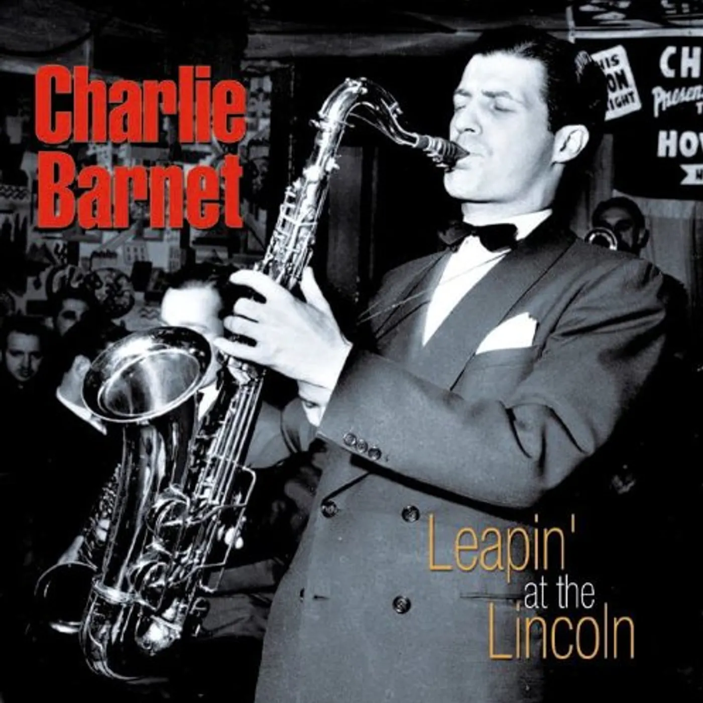 Charlie Barnet LEAPIN AT THE LINCOLN CD