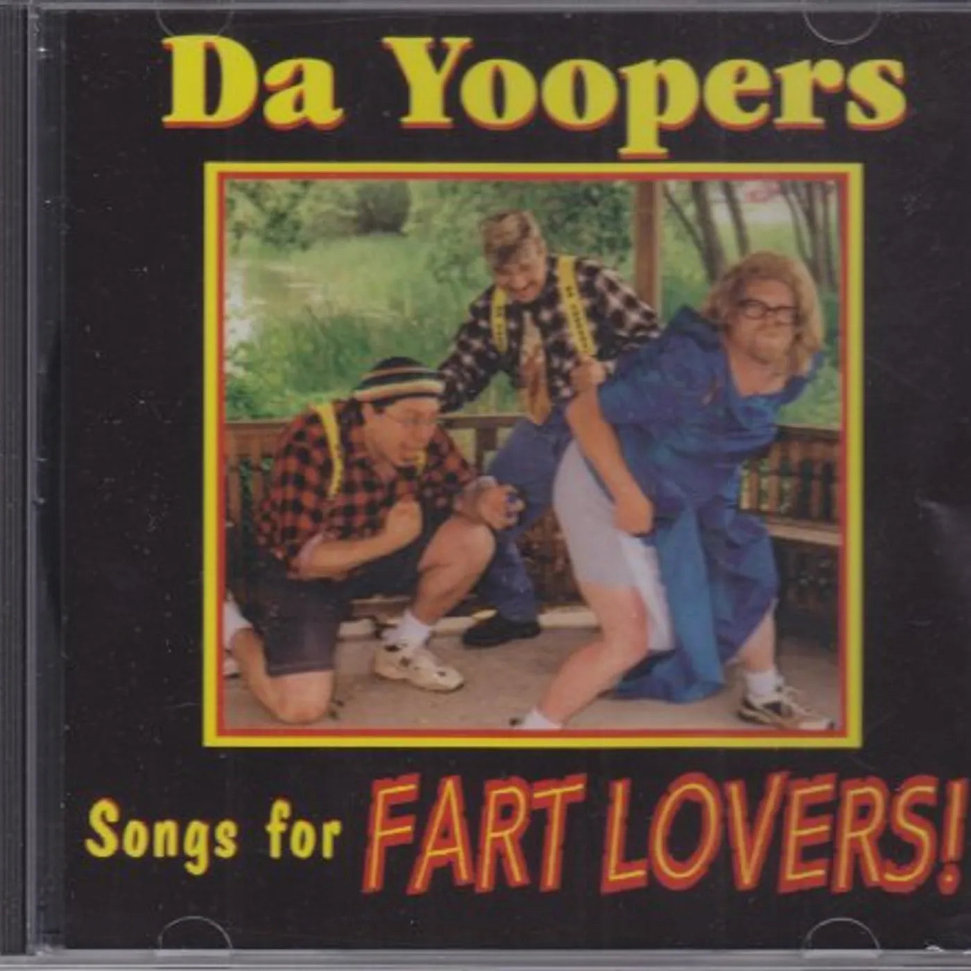 Da Yoopers SONGS FOR FART LOVERS CD