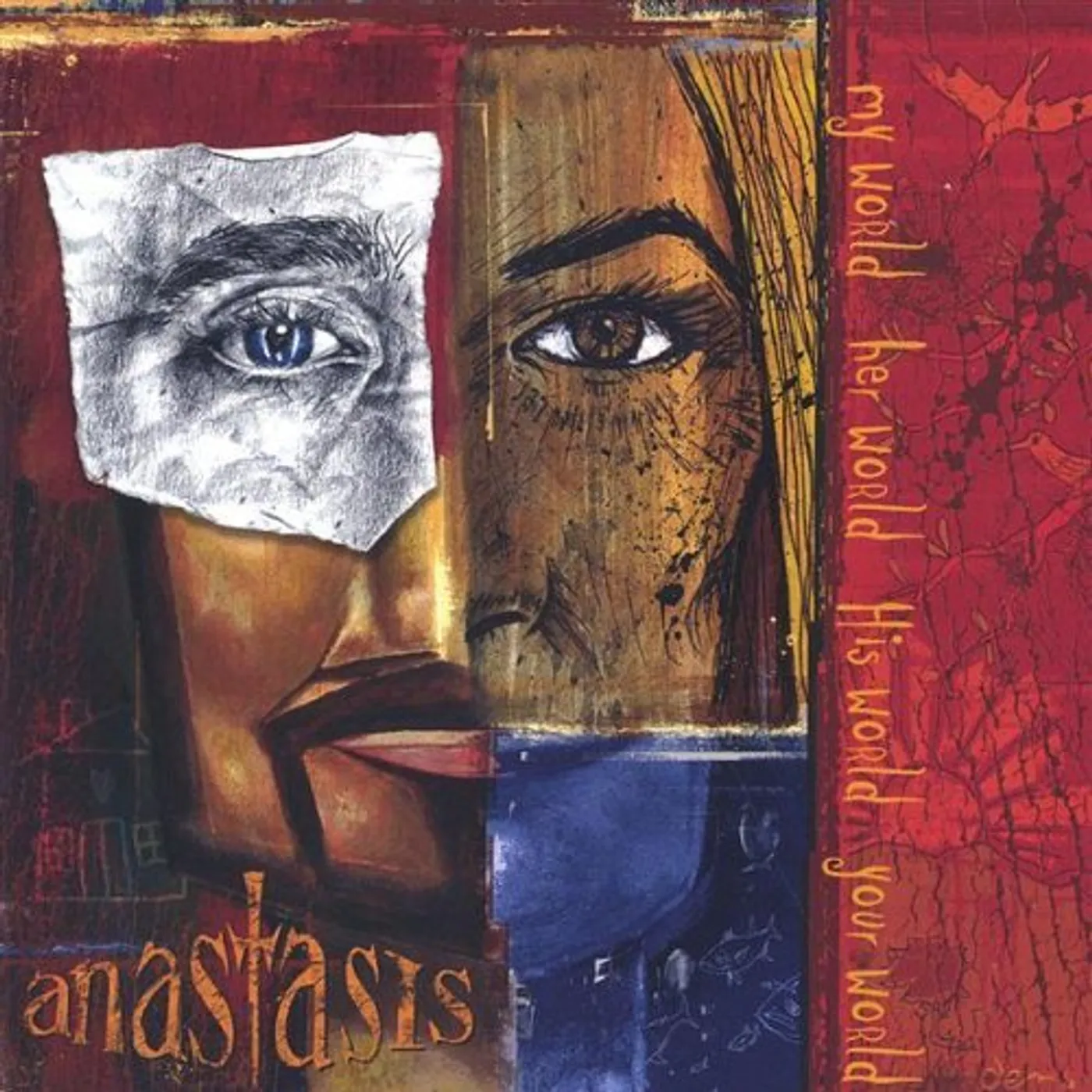 Anastasis MY WORLD HER WORLD HIS WORLD YOUR WORLD CD