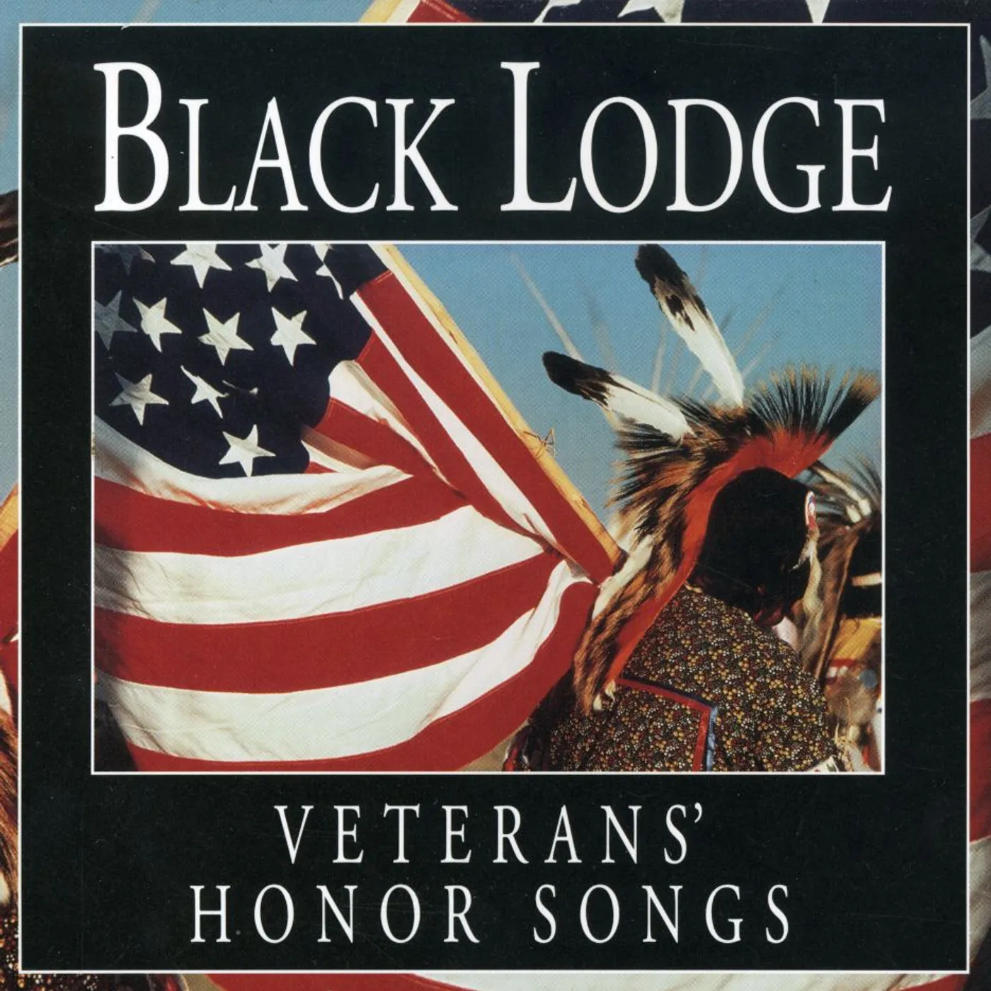 Black Lodge VETERANS HONOR SONGS CD