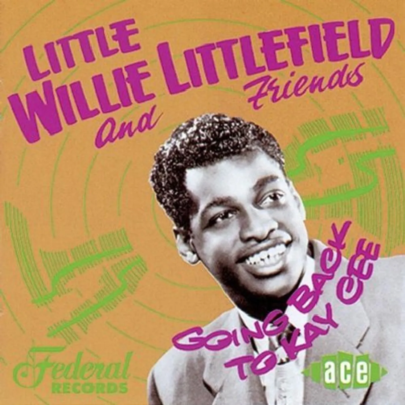 Little Willie Littlefield GOING BACK TO KAY CEE CD