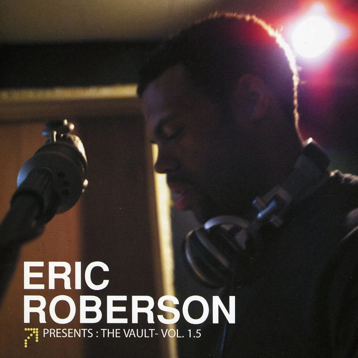 Eric Roberson PRESENTS: THE VAULT 1.5 CD