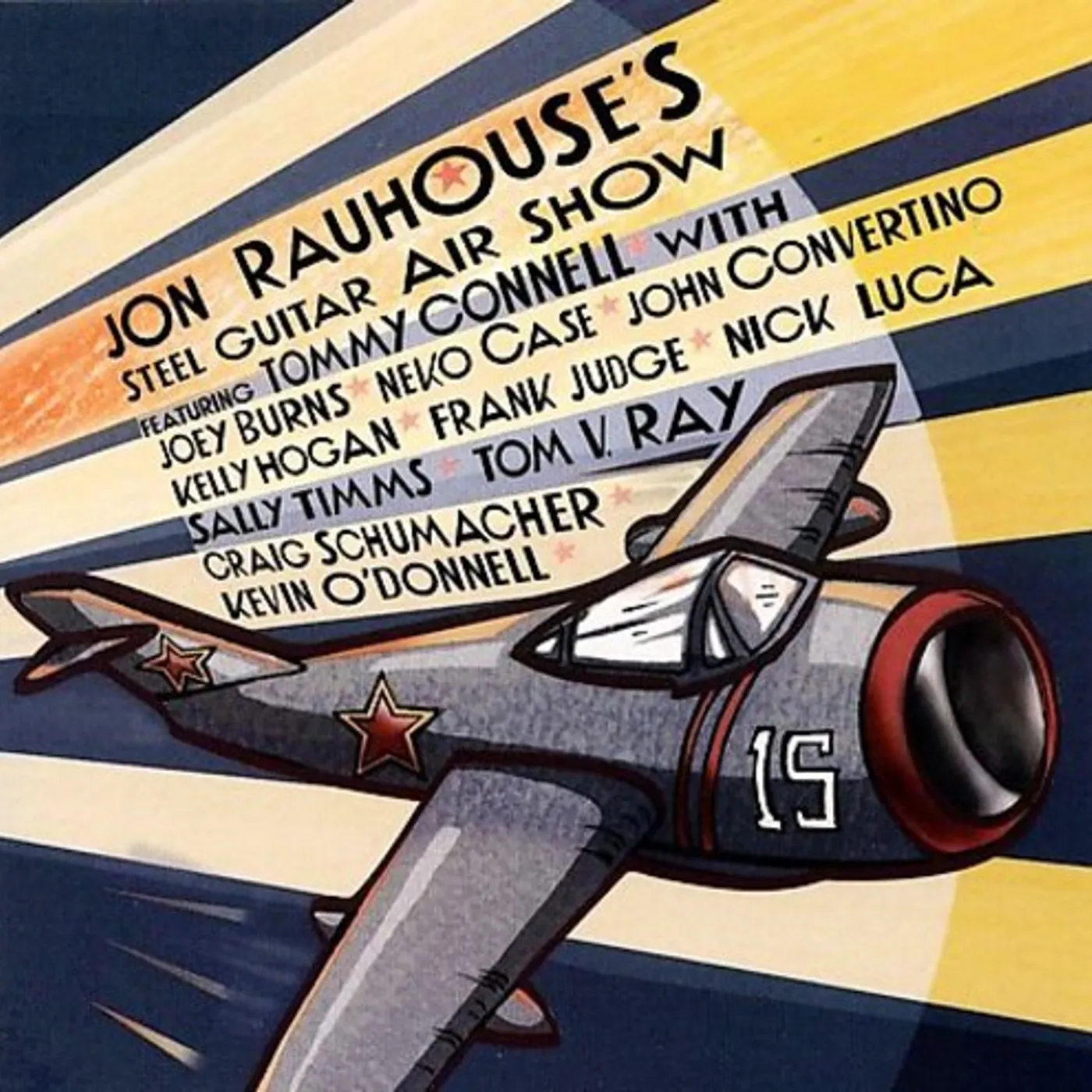 Jon Rauhouse STEEL GUITAR AIR SHOW CD