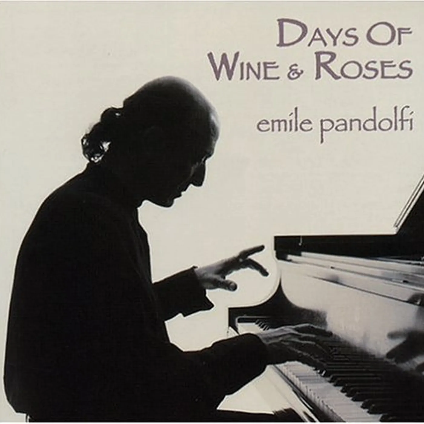 Emile Pandolfi DAYS OF WINE & ROSES CD