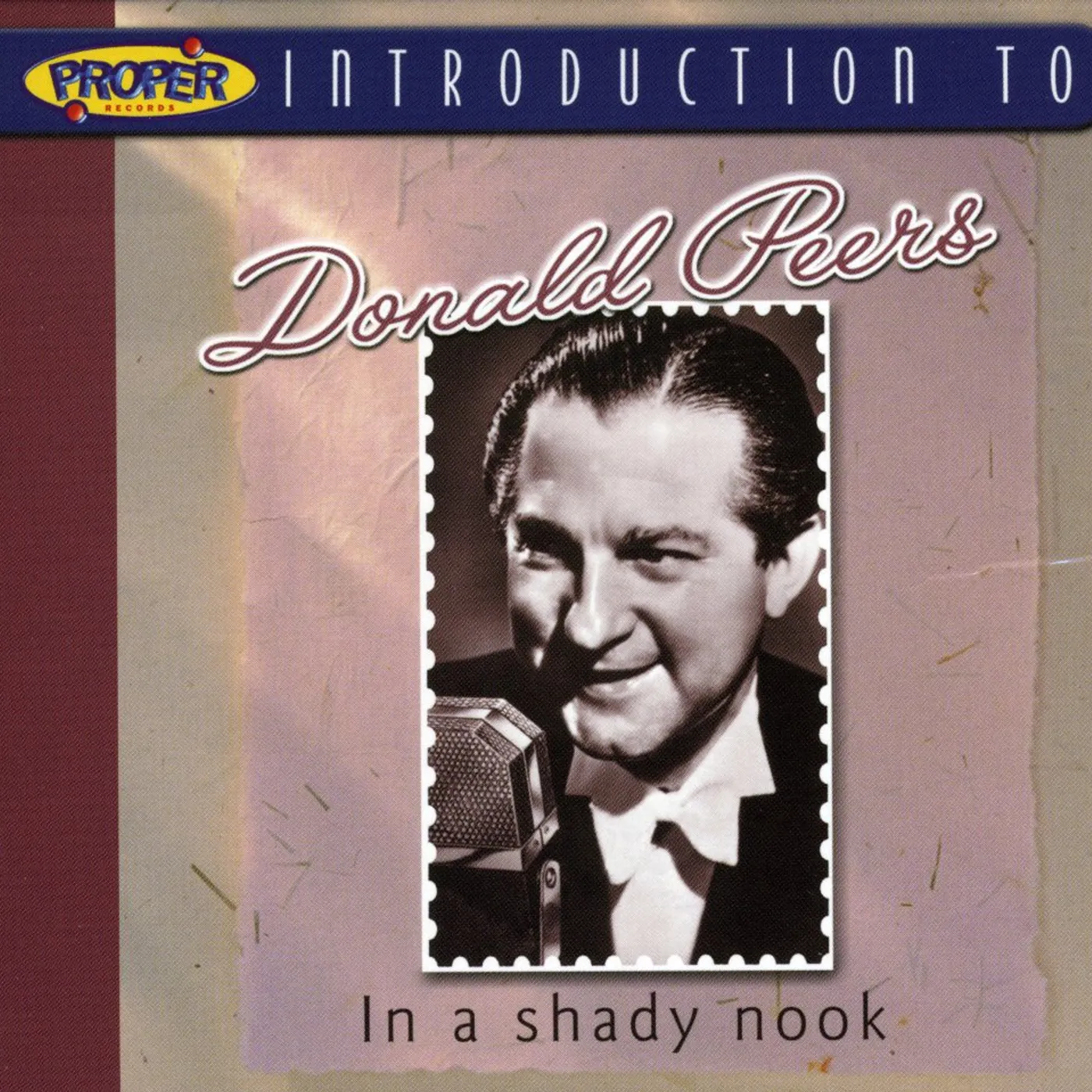PROPER INTRODUCTION TO DONALD PEERS: IN SHADY NOOK CD