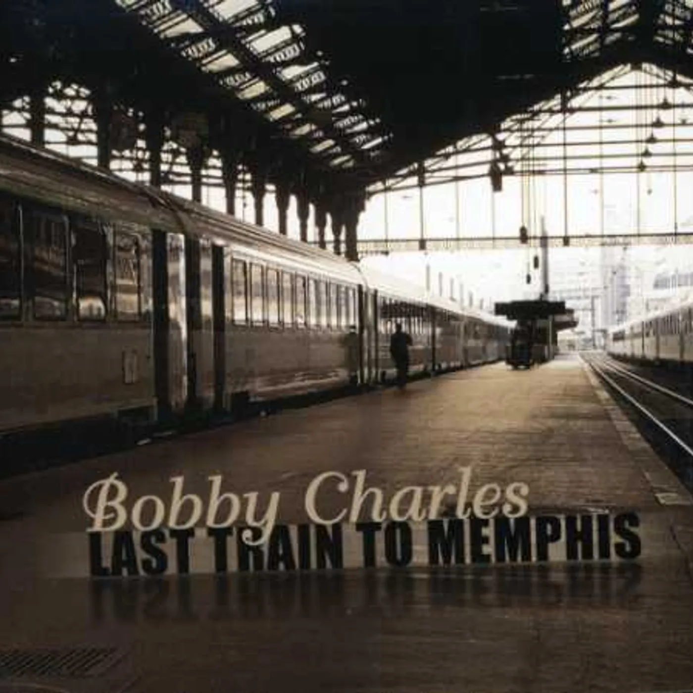 Bobby Charles LAST TRAIN TO MEMPHIS CD
