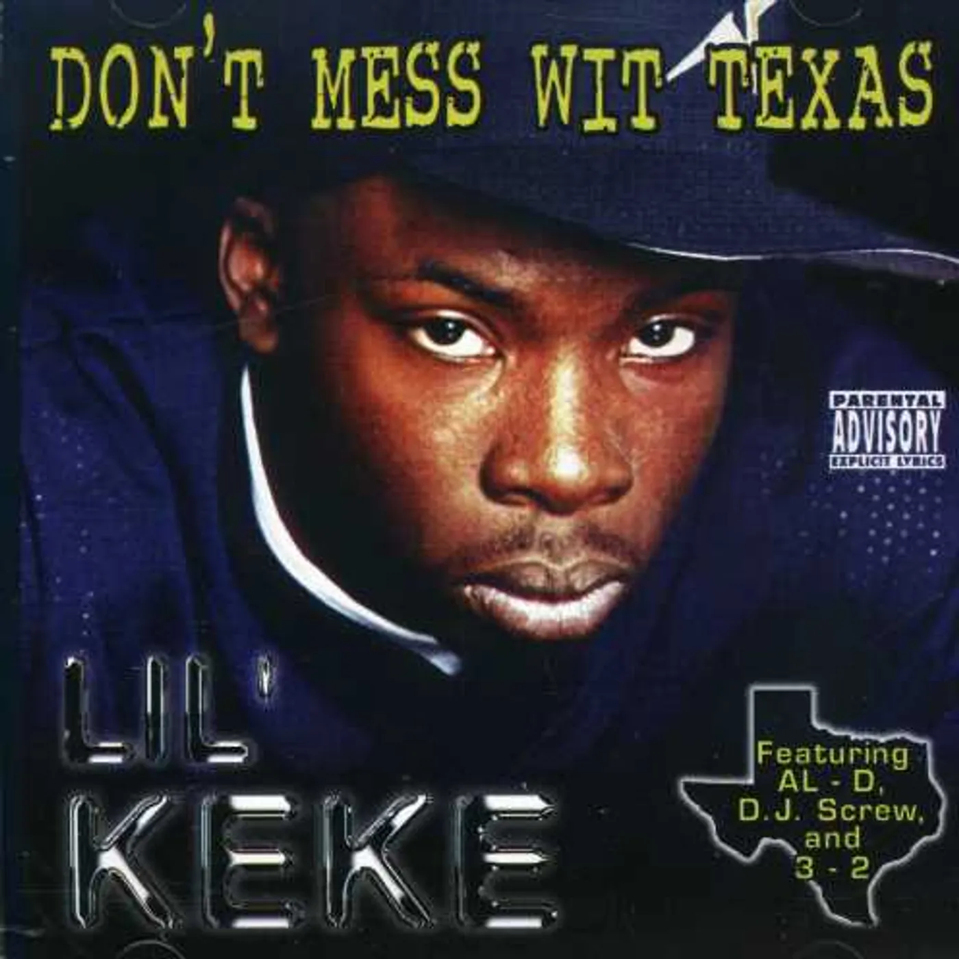 Lil' Keke DON'T MESS WIT TEXAS CD
