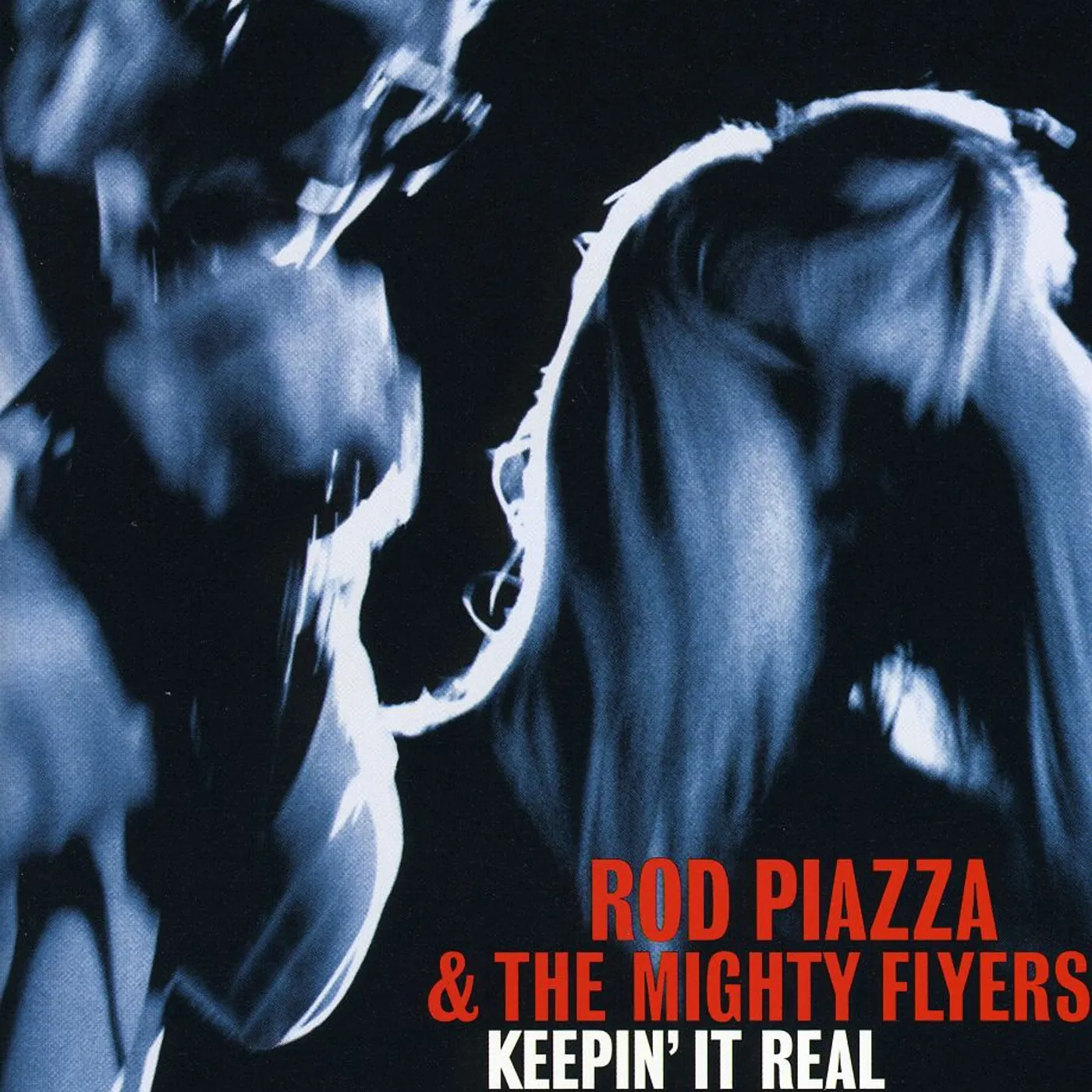 Rod Piazza & The Mighty Flyers Keepin' It Real CD