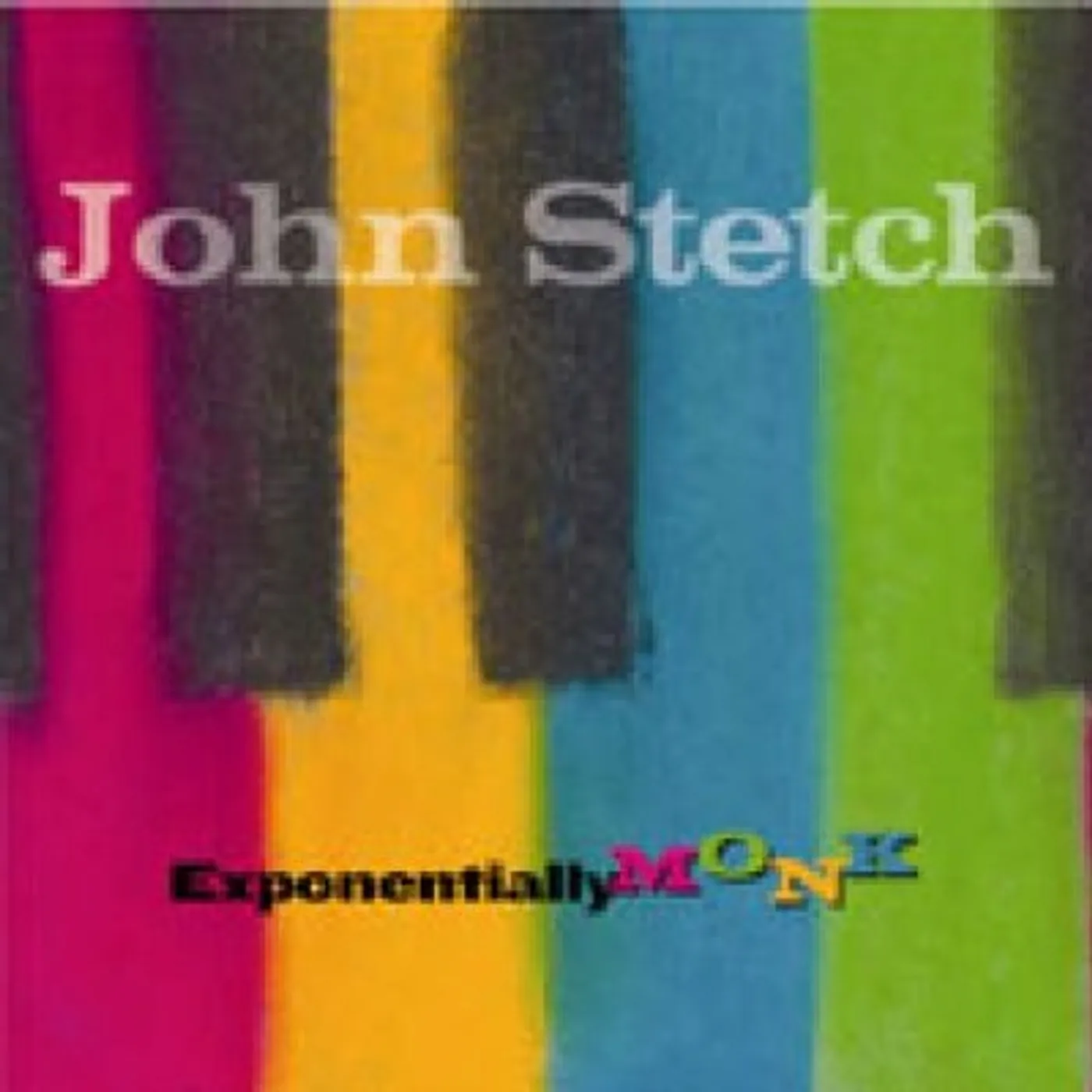 John Stetch EXPONENTIALLY MONK CD