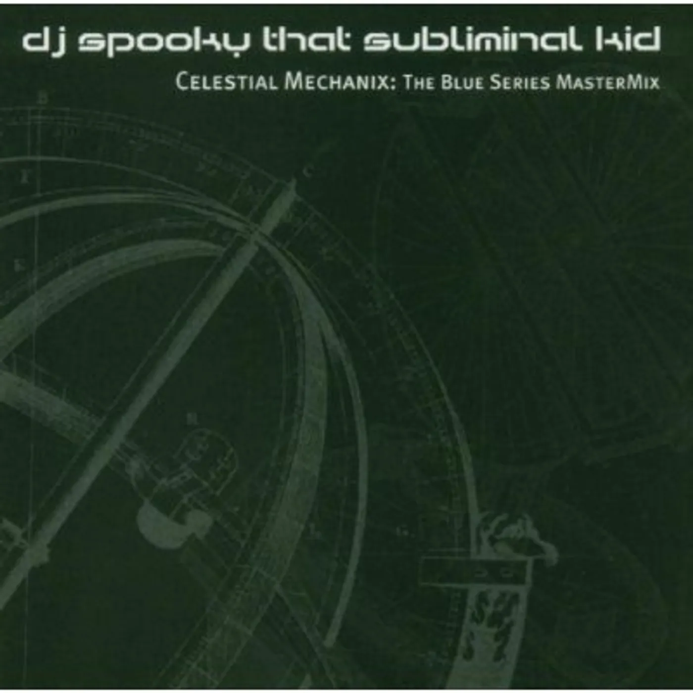 DJ Spooky CELESTIAL MECHANIX: BLUE SERIES MASTERMIX CD