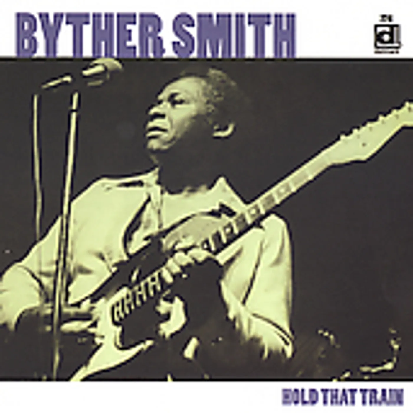 Byther Smith HOLD THAT TRAIN CD