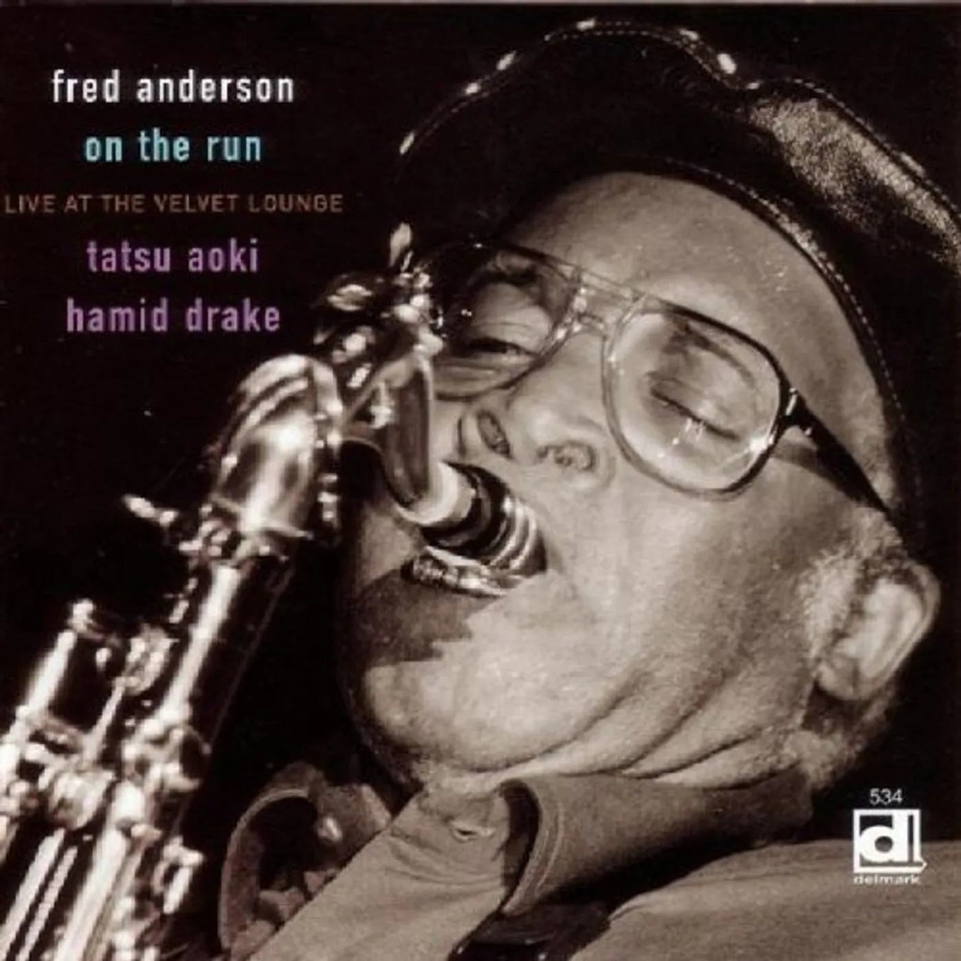 Fred Anderson ON THE RUN LIVE AT THE VELVET LOUNGE CD
