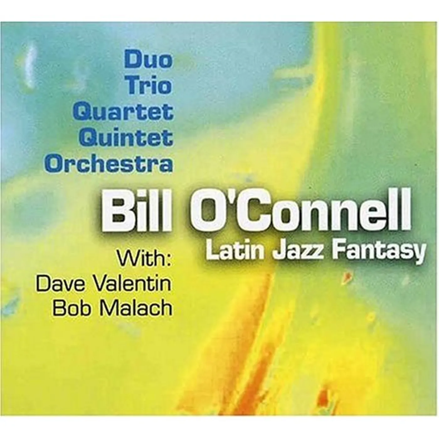 Bill O'Connell LATIN JAZZ FANTASY CD
