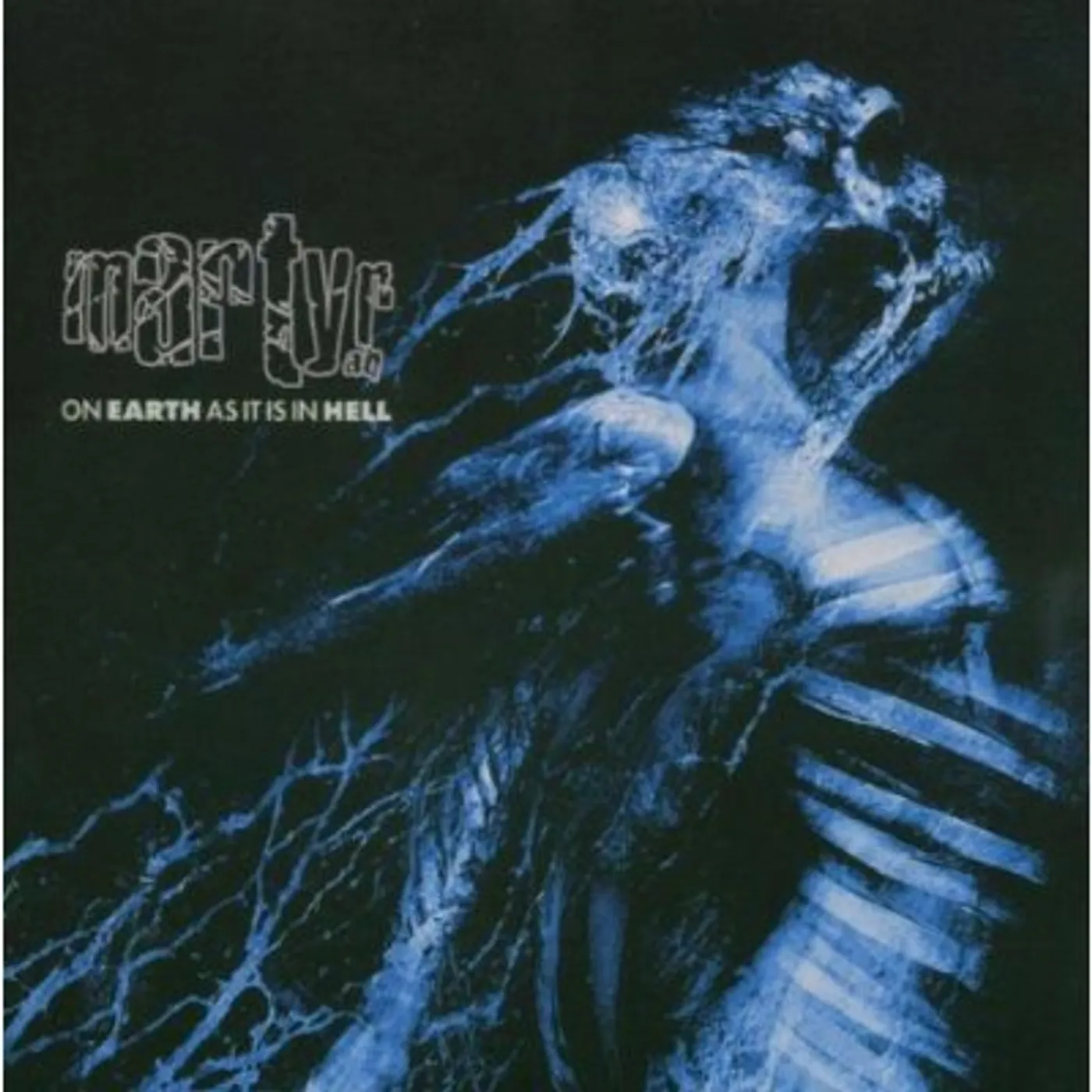 Martyr AD ON EARTH AS IT IS IN HELL CD