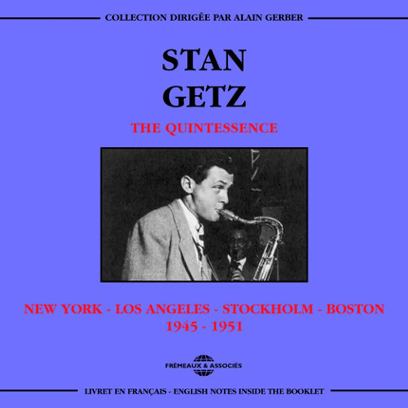 Stan Getz QUINTESSENCE: NEW YORK LOS ANGELES CD
