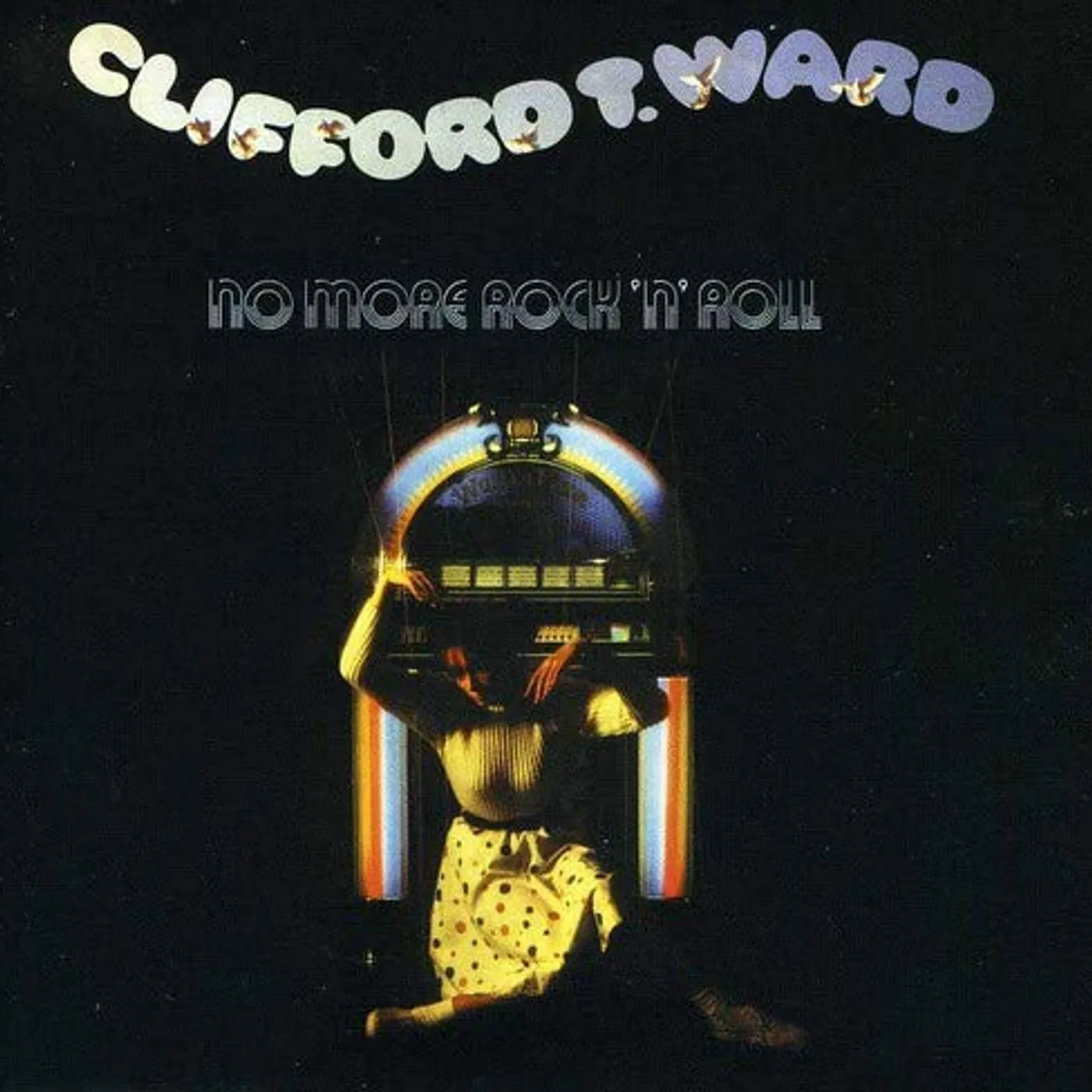 Clifford T. Ward NO MORE ROCK N ROLL CD