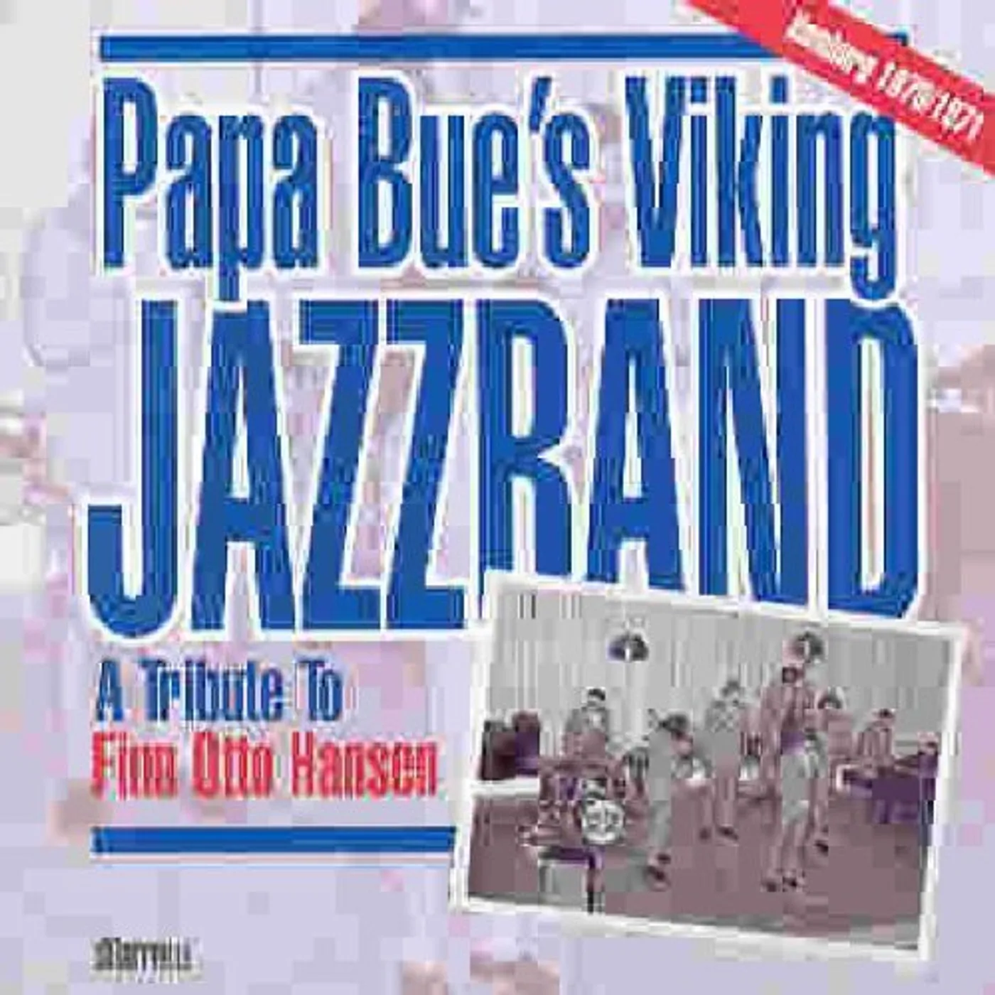Papa Bue's Viking Jazzband HAMBURG 1970-1971: A TRIBUTE TO FINN OTTO HANSEN CD