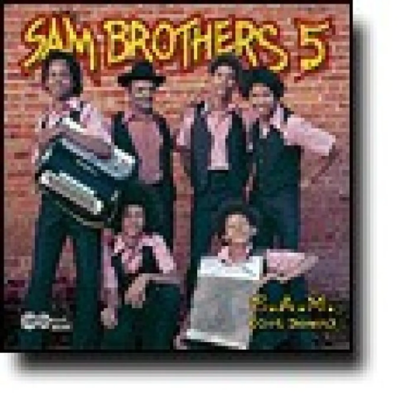 Sam Brothers 5 SAM (GET DOWN) CD