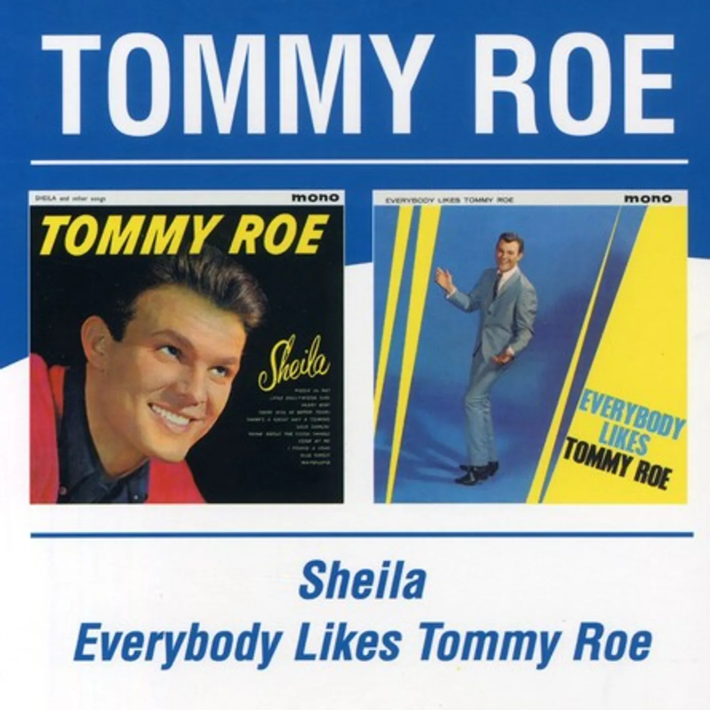 SHEILA & OTHER SONGS / EVERYBODY LIKES TOMMY ROE CD